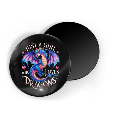 Just A Girl Who Loves Dragons Cute Dragon Magnet
