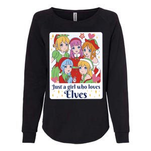 Just A Girl Who Loves Elves Anime Christmas Womens California Wash Sweatshirt