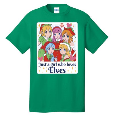 Just A Girl Who Loves Elves Anime Christmas Tall T-Shirt