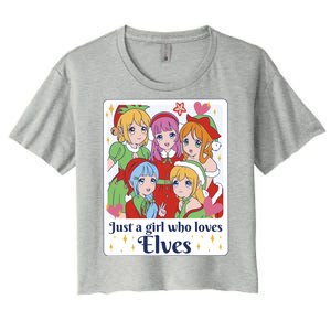 Just A Girl Who Loves Elves Anime Christmas Women's Crop Top Tee