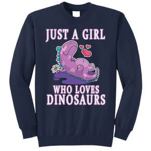 Just A Girl Who Loves Dinosaurs Cute Floral Girl Teens Gift Tall Sweatshirt