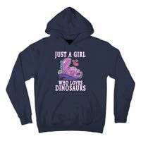 Just A Girl Who Loves Dinosaurs Cute Floral Girl Teens Gift Tall Hoodie