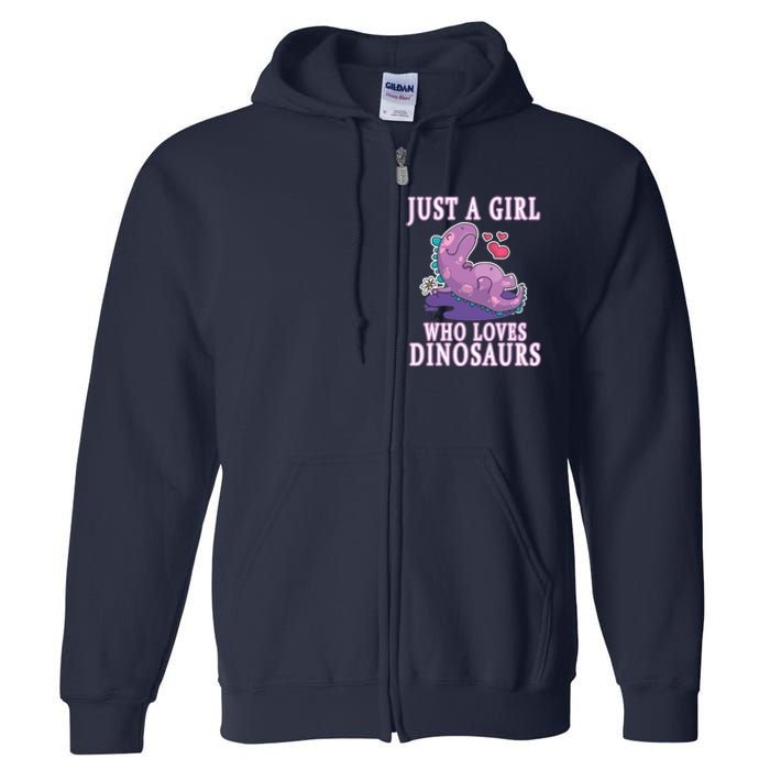 Just A Girl Who Loves Dinosaurs Cute Floral Girl Teens Gift Full Zip Hoodie