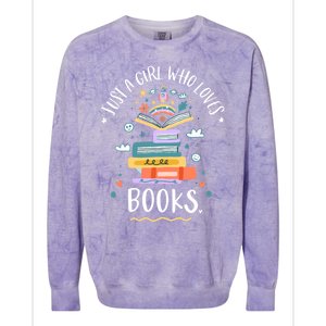 Just A Girl Who Loves Books Funny Gift For Bookworm Gift Colorblast Crewneck Sweatshirt