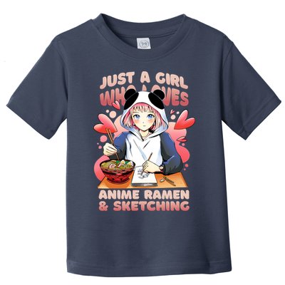 Just A Girl Who Loves Anime Ramen And Sketching Toddler T-Shirt