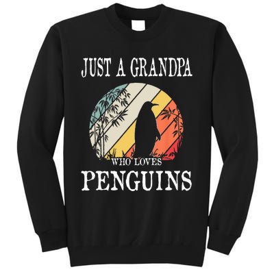 Just A Grandpa Who Loves Penguins Tall Sweatshirt