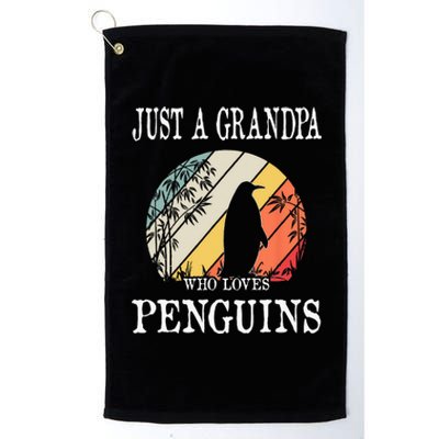 Just A Grandpa Who Loves Penguins Platinum Collection Golf Towel