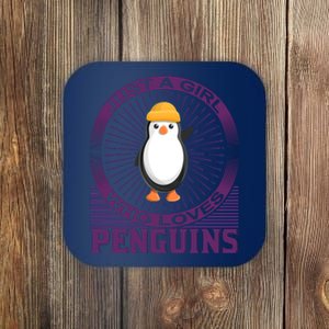 Just A Girl Who Loves Penguins Coaster