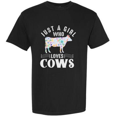 Just A Girl Who Loves Cows Garment-Dyed Heavyweight T-Shirt