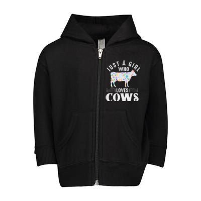 Just A Girl Who Loves Cows Toddler Zip Fleece Hoodie