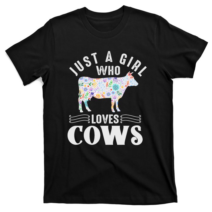 Just A Girl Who Loves Cows T-Shirt