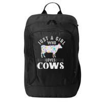 Just A Girl Who Loves Cows City Backpack