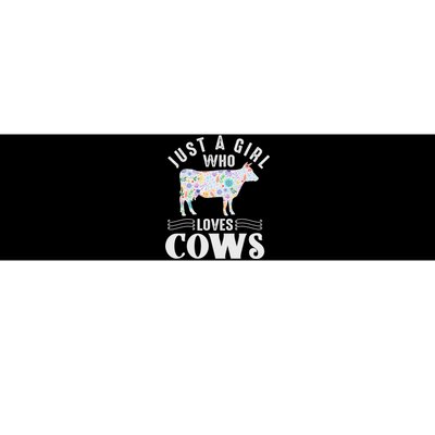 Just A Girl Who Loves Cows Bumper Sticker