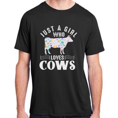 Just A Girl Who Loves Cows Adult ChromaSoft Performance T-Shirt