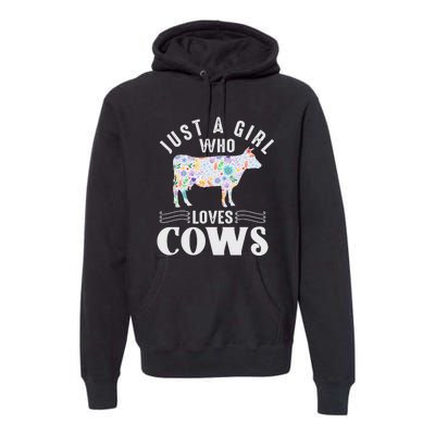 Just A Girl Who Loves Cows Premium Hoodie