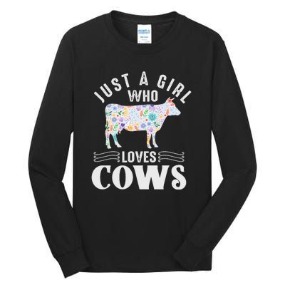 Just A Girl Who Loves Cows Tall Long Sleeve T-Shirt