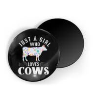 Just A Girl Who Loves Cows Magnet