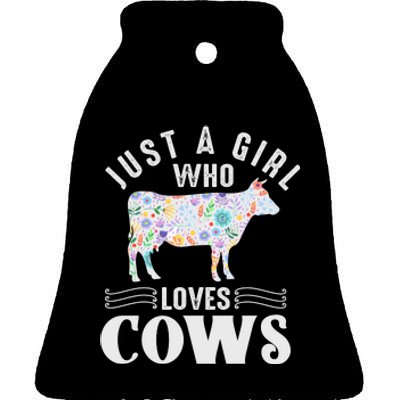 Just A Girl Who Loves Cows Ceramic Bell Ornament