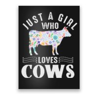 Just A Girl Who Loves Cows Poster