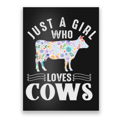 Just A Girl Who Loves Cows Poster