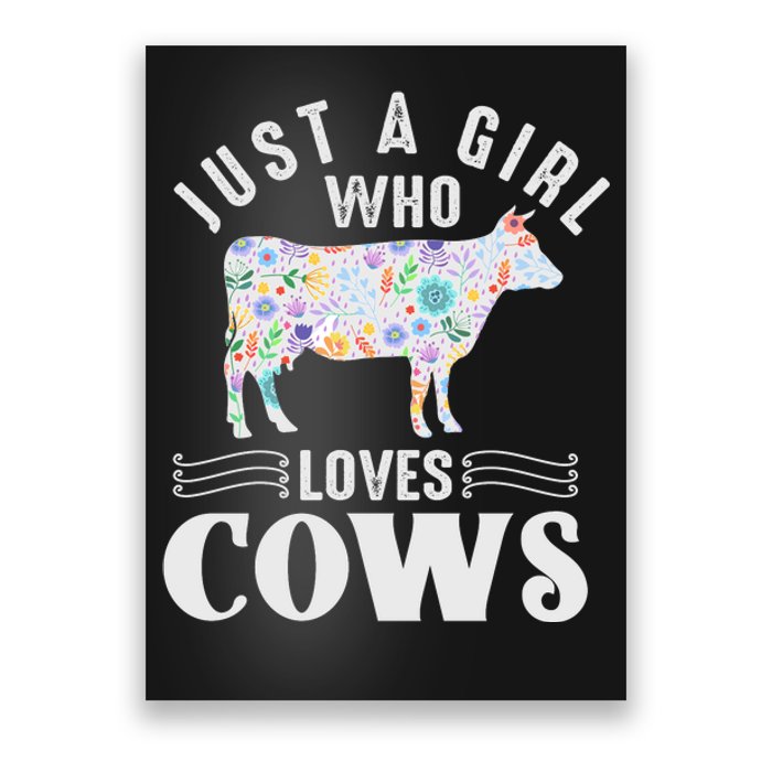 Just A Girl Who Loves Cows Poster