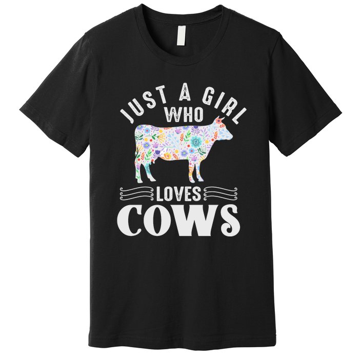 Just A Girl Who Loves Cows Premium T-Shirt