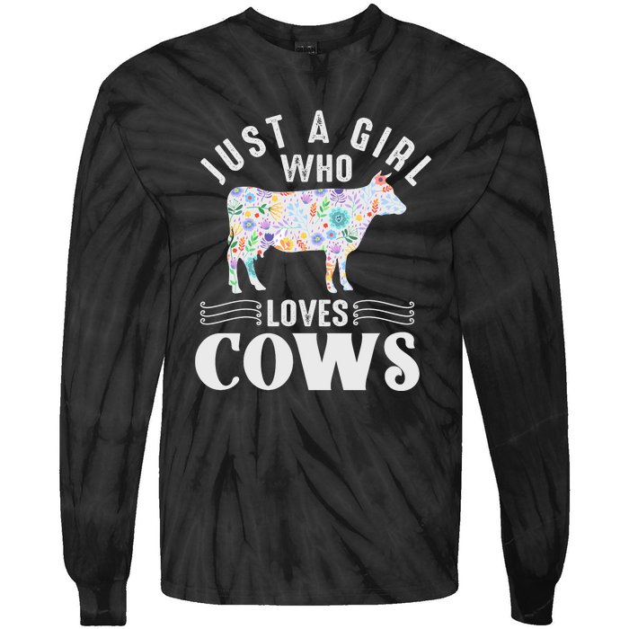 Just A Girl Who Loves Cows Tie-Dye Long Sleeve Shirt