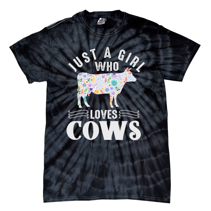 Just A Girl Who Loves Cows Tie-Dye T-Shirt