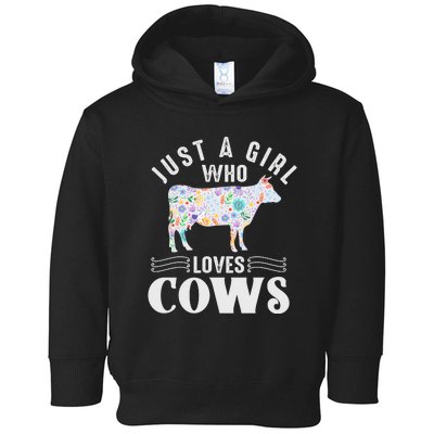 Just A Girl Who Loves Cows Toddler Hoodie