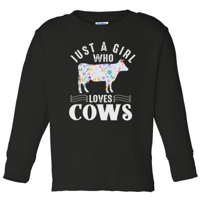 Just A Girl Who Loves Cows Toddler Long Sleeve Shirt