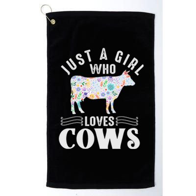 Just A Girl Who Loves Cows Platinum Collection Golf Towel