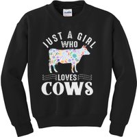 Just A Girl Who Loves Cows Kids Sweatshirt