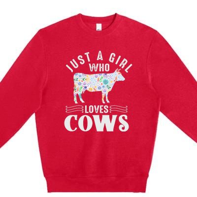 Just A Girl Who Loves Cows Premium Crewneck Sweatshirt