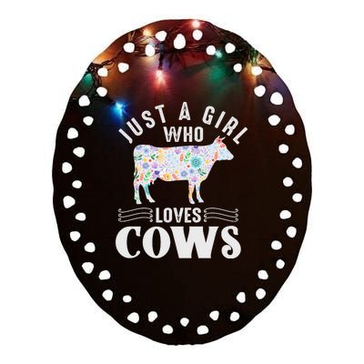 Just A Girl Who Loves Cows Ceramic Oval Ornament