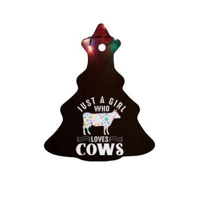 Just A Girl Who Loves Cows Ceramic Tree Ornament