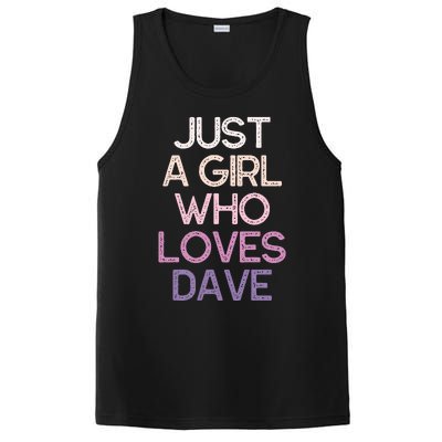 Just A Girl Who Loves Dave Name PosiCharge Competitor Tank