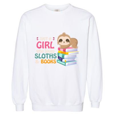 Just A Girl Who Loves Sloths And Books Sloth Garment-Dyed Sweatshirt