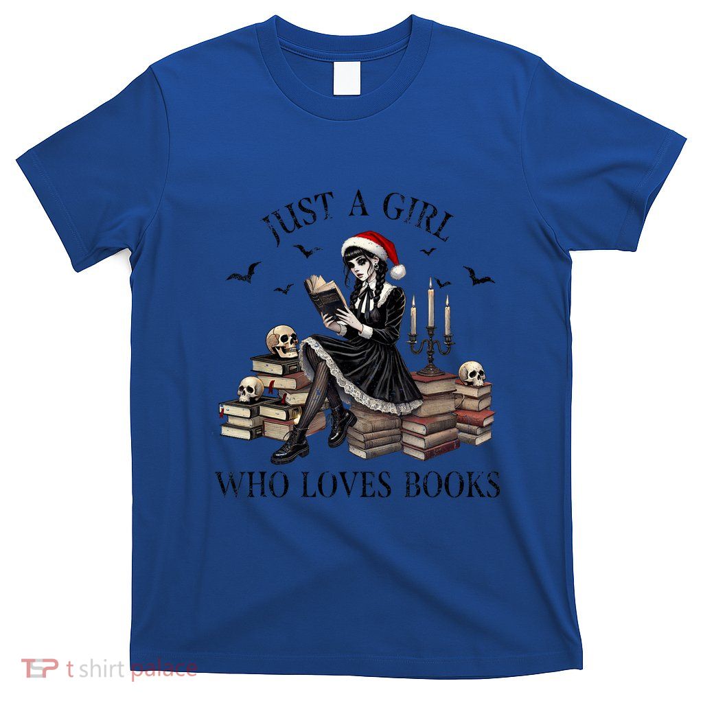 Just A Girl Who Loves Books Halloween Skeleton Christmas T-Shirt