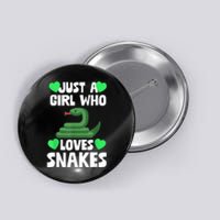 Just A Girl Who Loves Snakes Snake Lover Gift Button