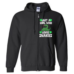 Just A Girl Who Loves Snakes Snake Lover Gift Full Zip Hoodie