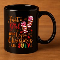 Just A Girl Who Loves Christmas In July 11oz C Handle Ceramic Mug
