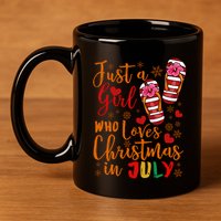 Just A Girl Who Loves Christmas In July 11oz C Handle Ceramic Mug