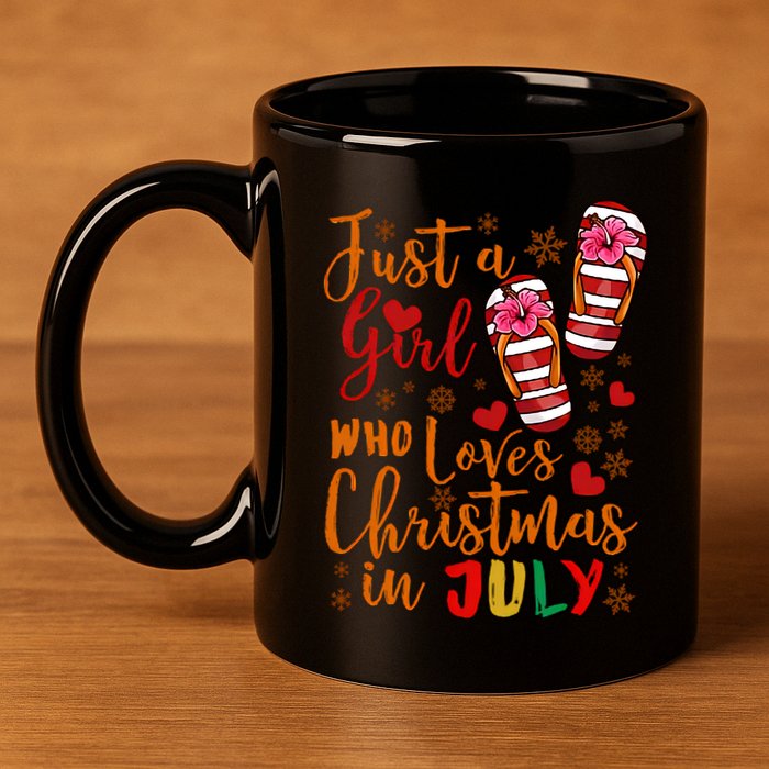 Just A Girl Who Loves Christmas In July 11oz C Handle Ceramic Mug