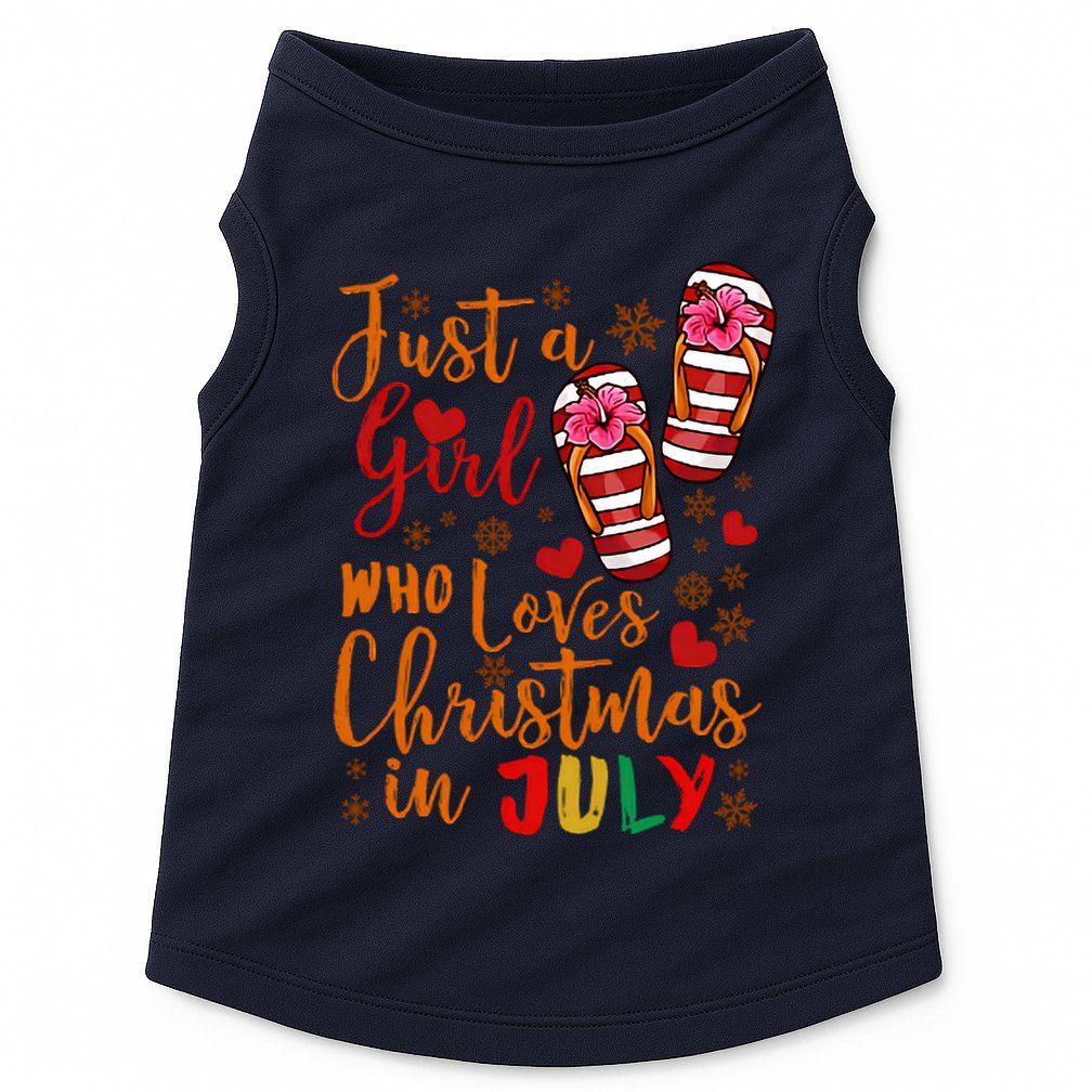 Just A Girl Who Loves Christmas In July Doggie Tank