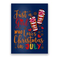 Just A Girl Who Loves Christmas In July Poster