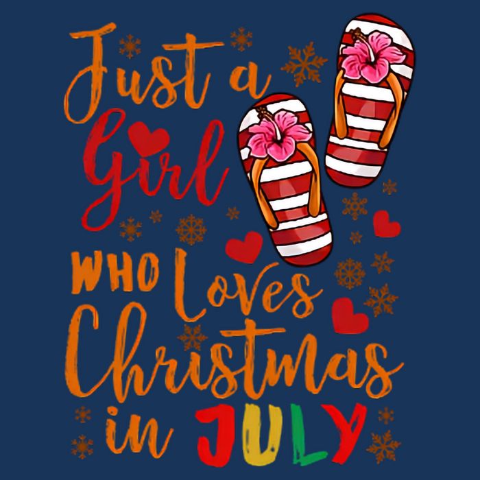 Just A Girl Who Loves Christmas In July Poster
