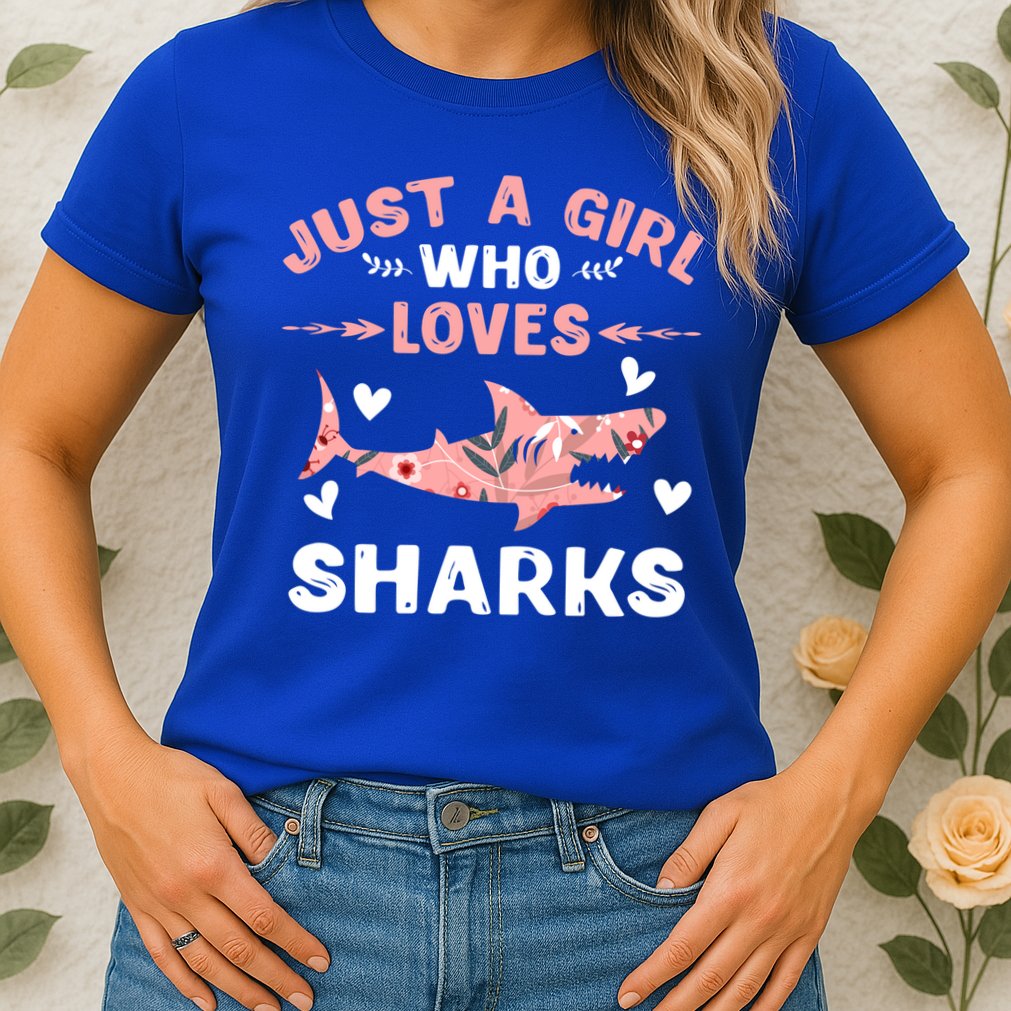 Just A Girl Who Loves Sharks Gift Shark Lover Cute Gift Womens T-Shirt