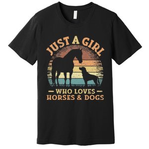 Just A Girl Who Loves Horses And Dogs Premium T-Shirt