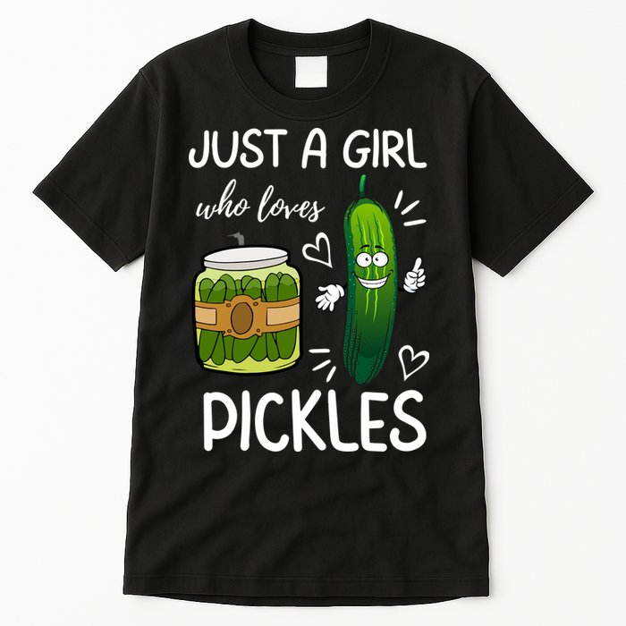 Just A Girl Who Loves Pickles Funny Vegetarian Vegan Pickle Lovers Tall T-Shirt