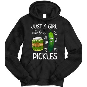 Just A Girl Who Loves Pickles Funny Vegetarian Vegan Pickle Lovers Tie Dye Hoodie